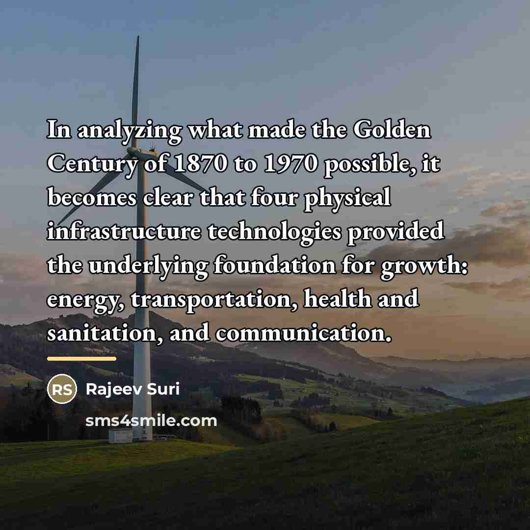 “In analyzing what made the Golden Century of 1870 to…” quote by Rajeev Suri