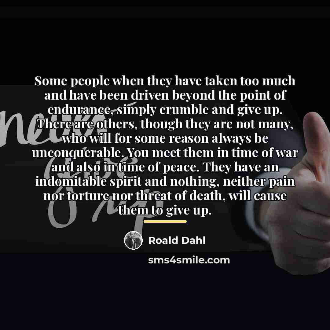 “Some people when they have taken too much and have…” quote by Roald Dahl