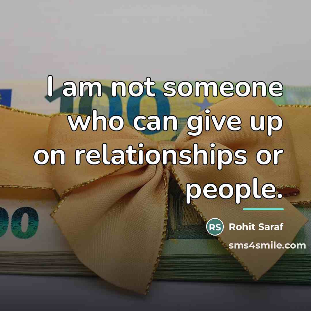 “I am not someone who can give up on relationships…” quote by Rohit Saraf
