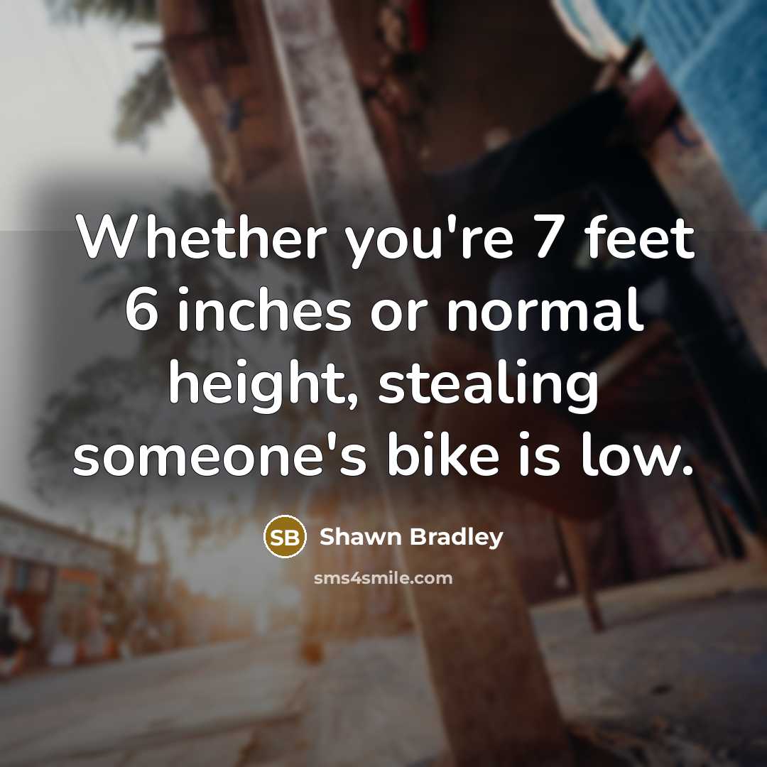 “Whether you're 7 feet 6 inches or normal height, stealing…” quote by Shawn Bradley