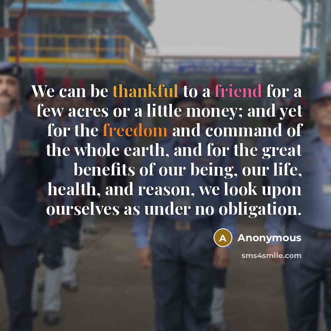 “We can be thankful to a friend for a few…” quote by Anonymous