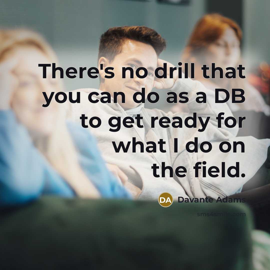 “There's no drill that you can do as a DB…” quote by Davante Adams
