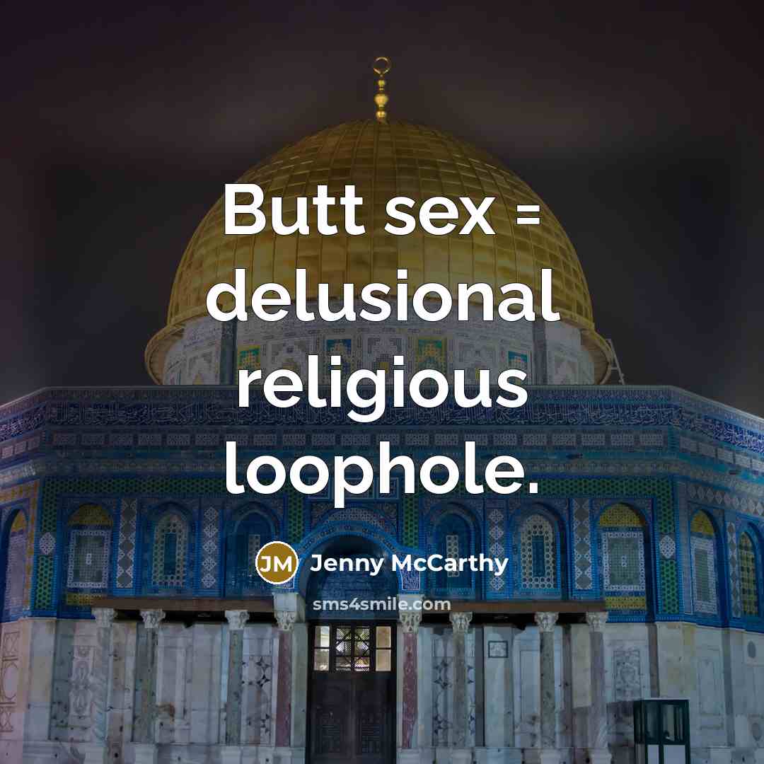 “Butt sex = delusional religious loophole.” quote by Jenny McCarthy