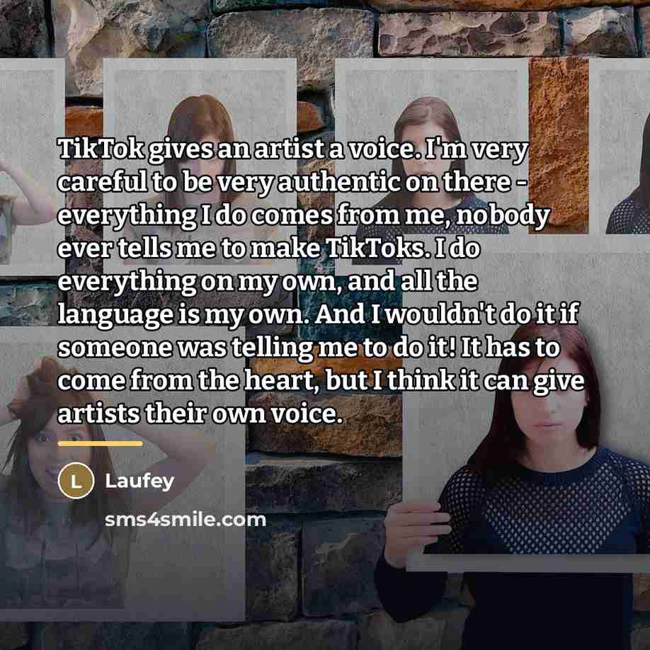 “TikTok gives an artist a voice. I'm very careful to…” quote by Laufey