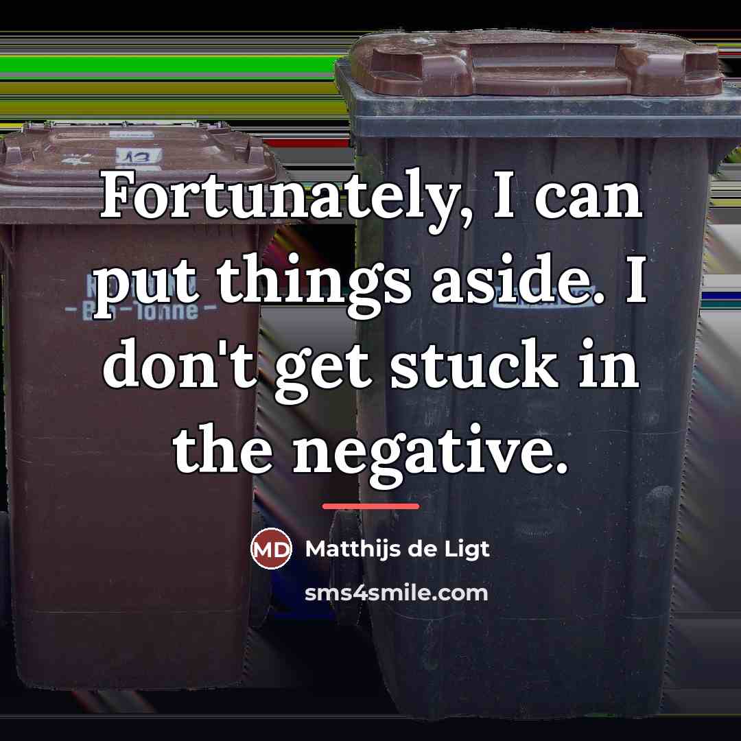 “Fortunately, I can put things aside. I don't get stuck…” quote by Matthijs de Ligt