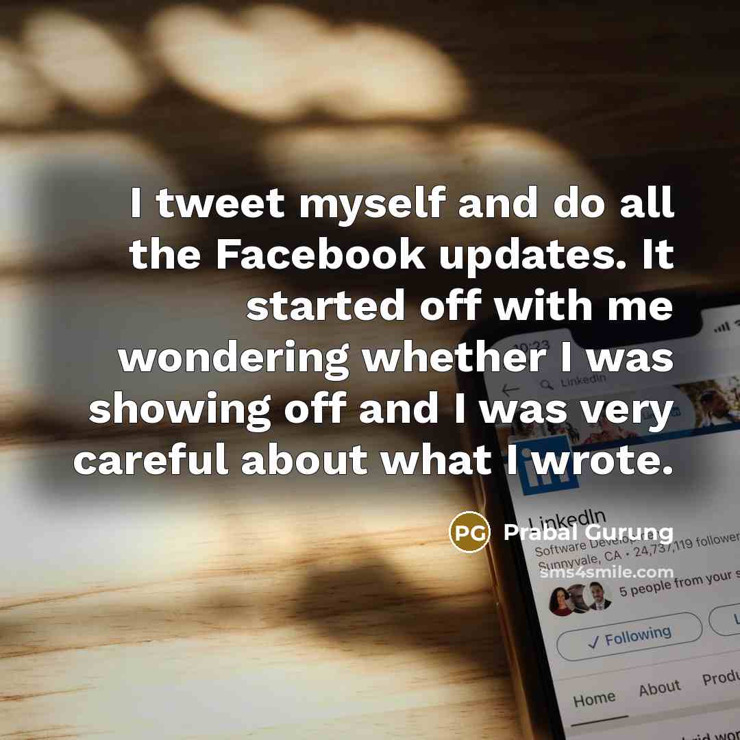“I tweet myself and do all the Facebook updates. It…” quote by Prabal Gurung