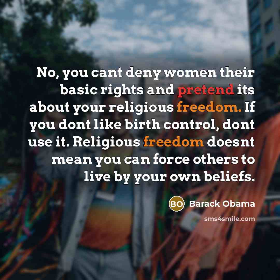 “No, you cant deny women their basic rights and pretend…” quote by Barack Obama