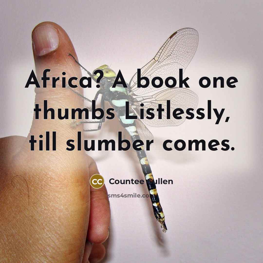 “Africa? A book one thumbs Listlessly, till slumber comes.…” quote by Countee Cullen