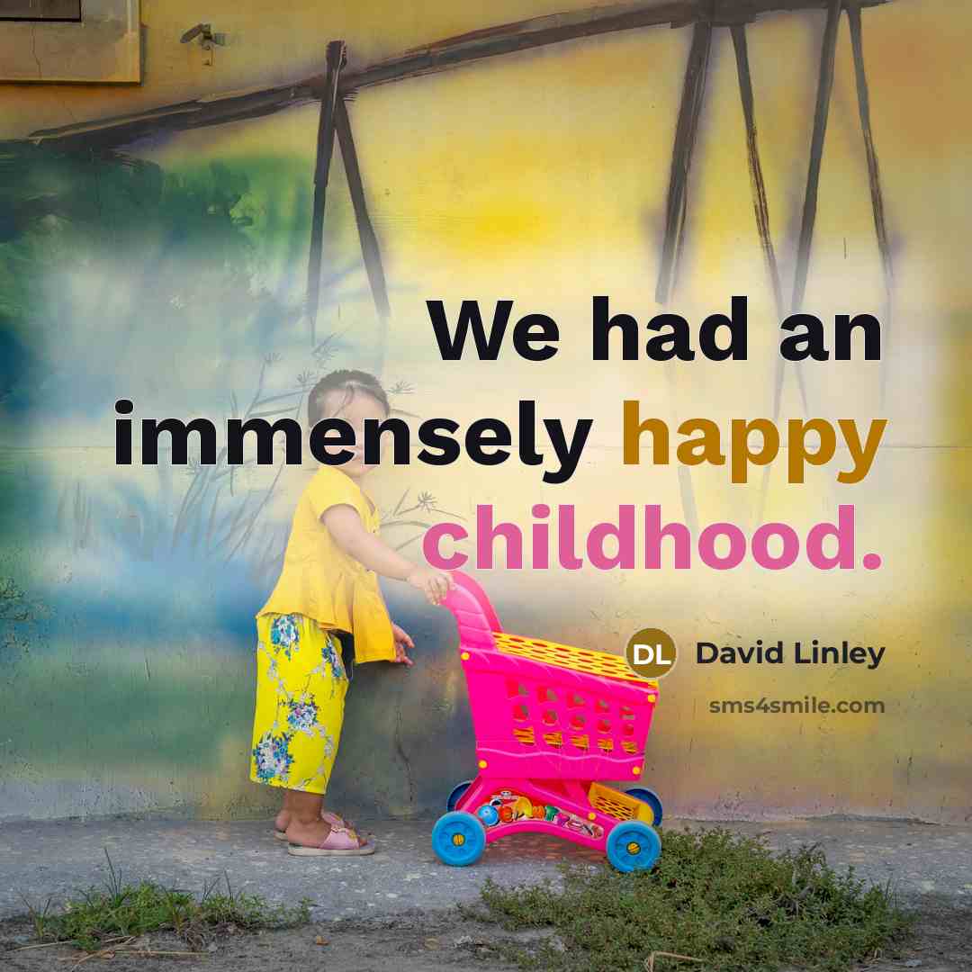 “We had an immensely happy childhood.…” quote by David Linley