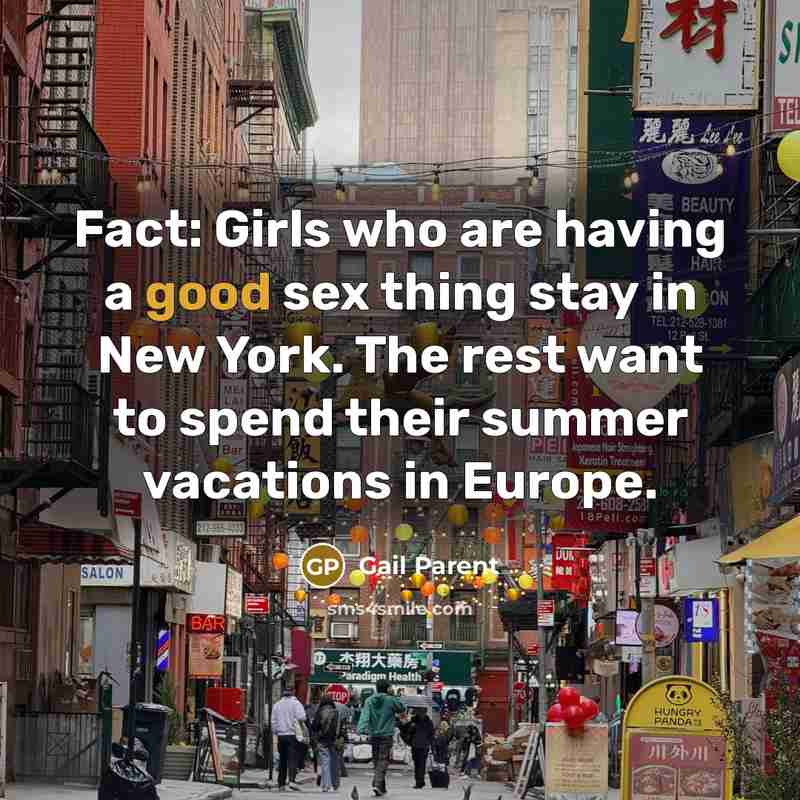 “Fact: Girls who are having a good sex thing stay…” quote by Gail Parent