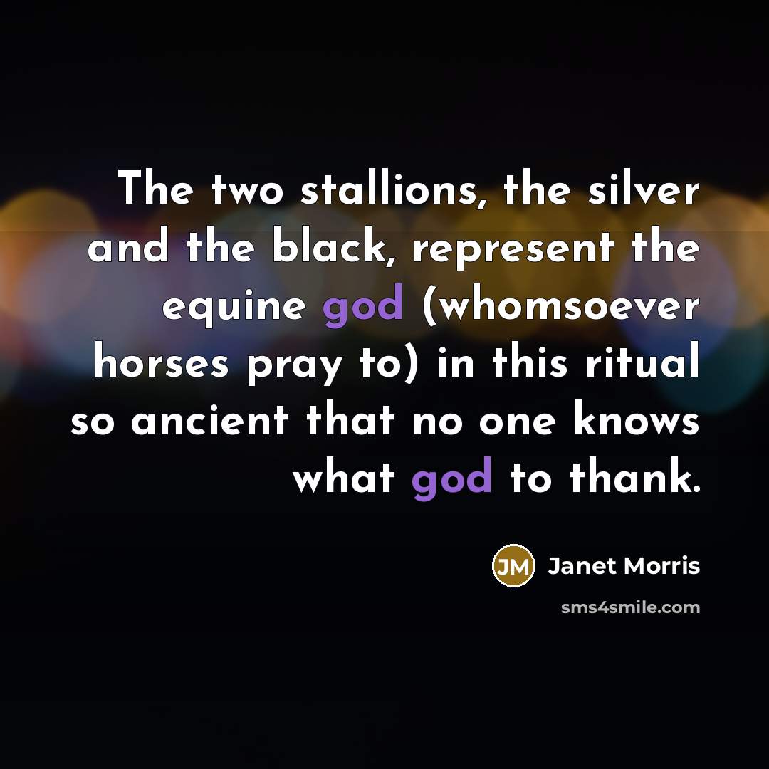 “The two stallions, the silver and the black, represent the…” quote by Janet Morris