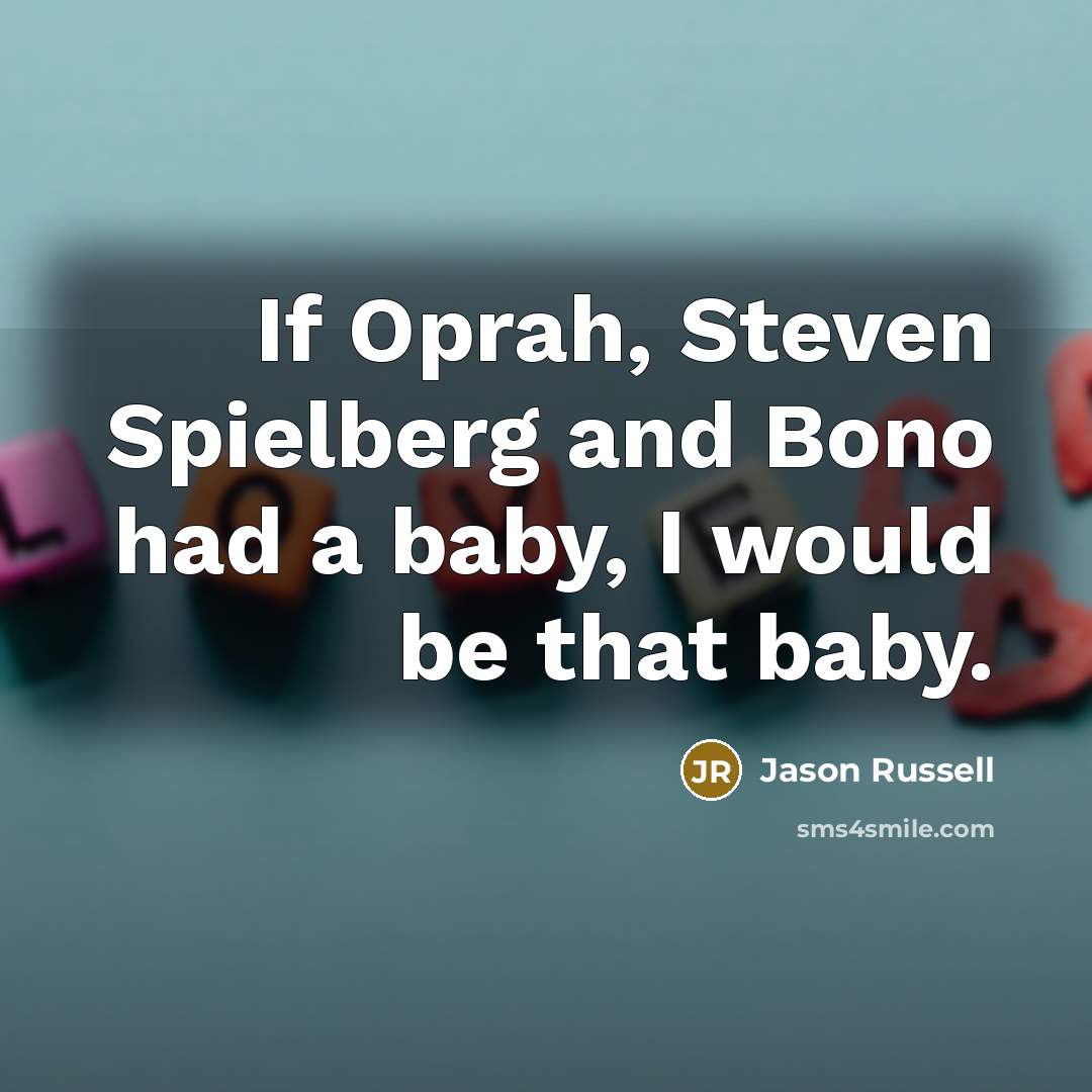 “If Oprah, Steven Spielberg and Bono had a baby, I…” quote by Jason Russell