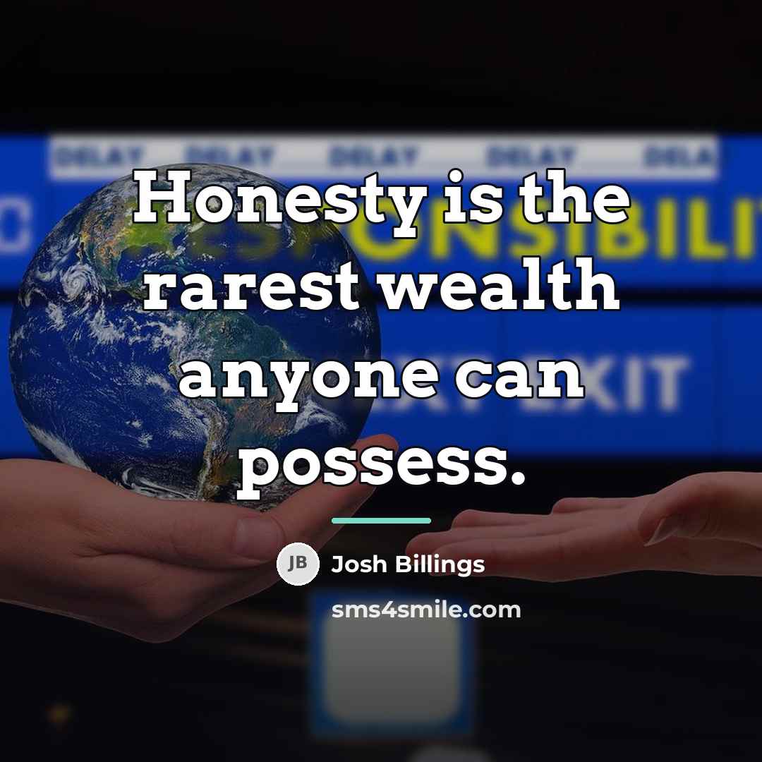 “Honesty is the rarest wealth anyone can possess.…” quote by Josh Billings