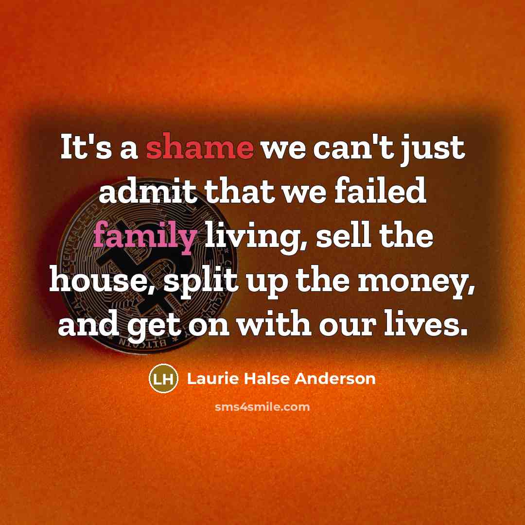 “It's a shame we can't just admit that we failed…” quote by Laurie Halse Anderson