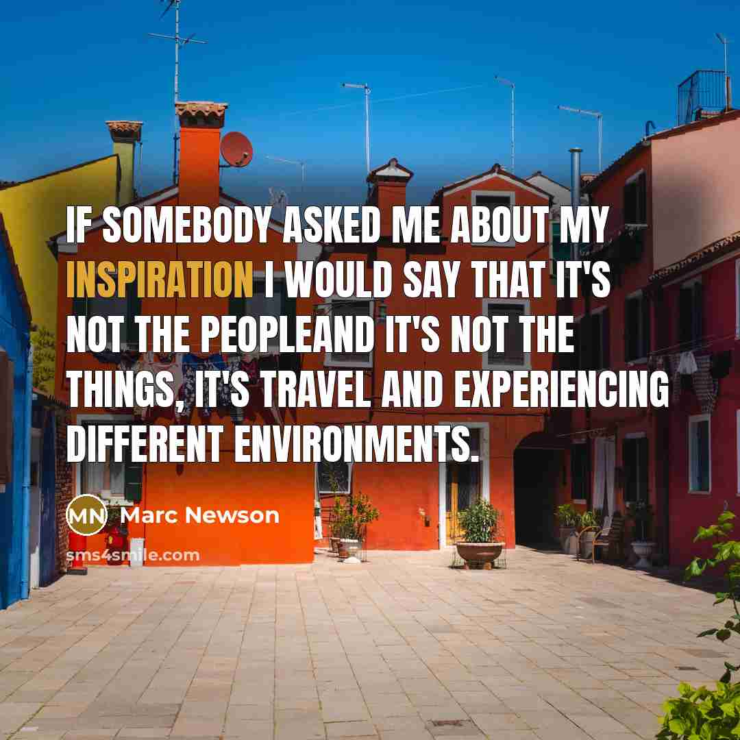 “If somebody asked me about my inspiration I would say…” quote by Marc Newson