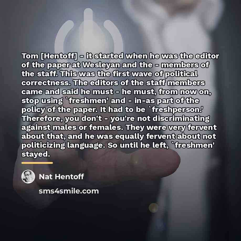 “Tom [Hentoff] - it started when he was the editor…” quote by Nat Hentoff