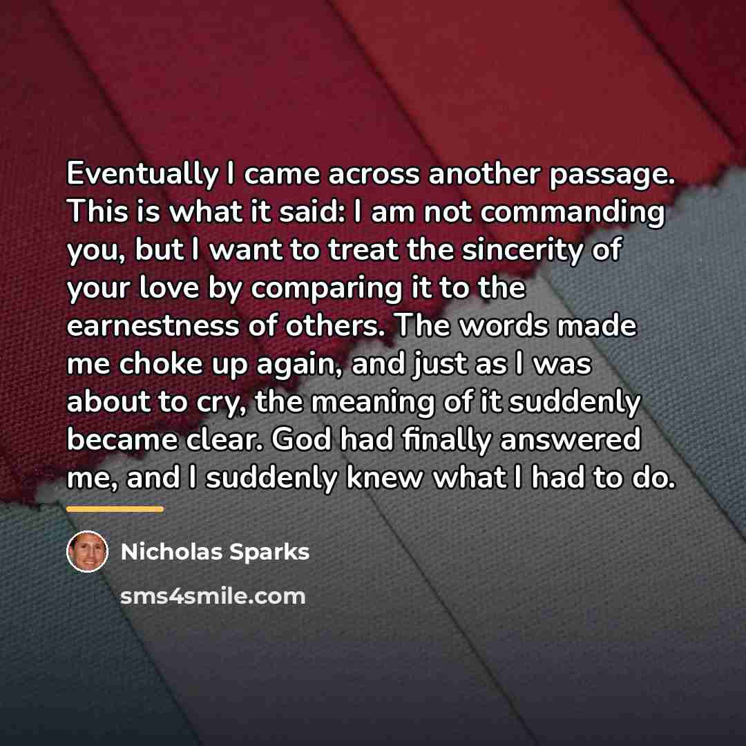 “Eventually I came across another passage. This is what it…” quote by Nicholas Sparks