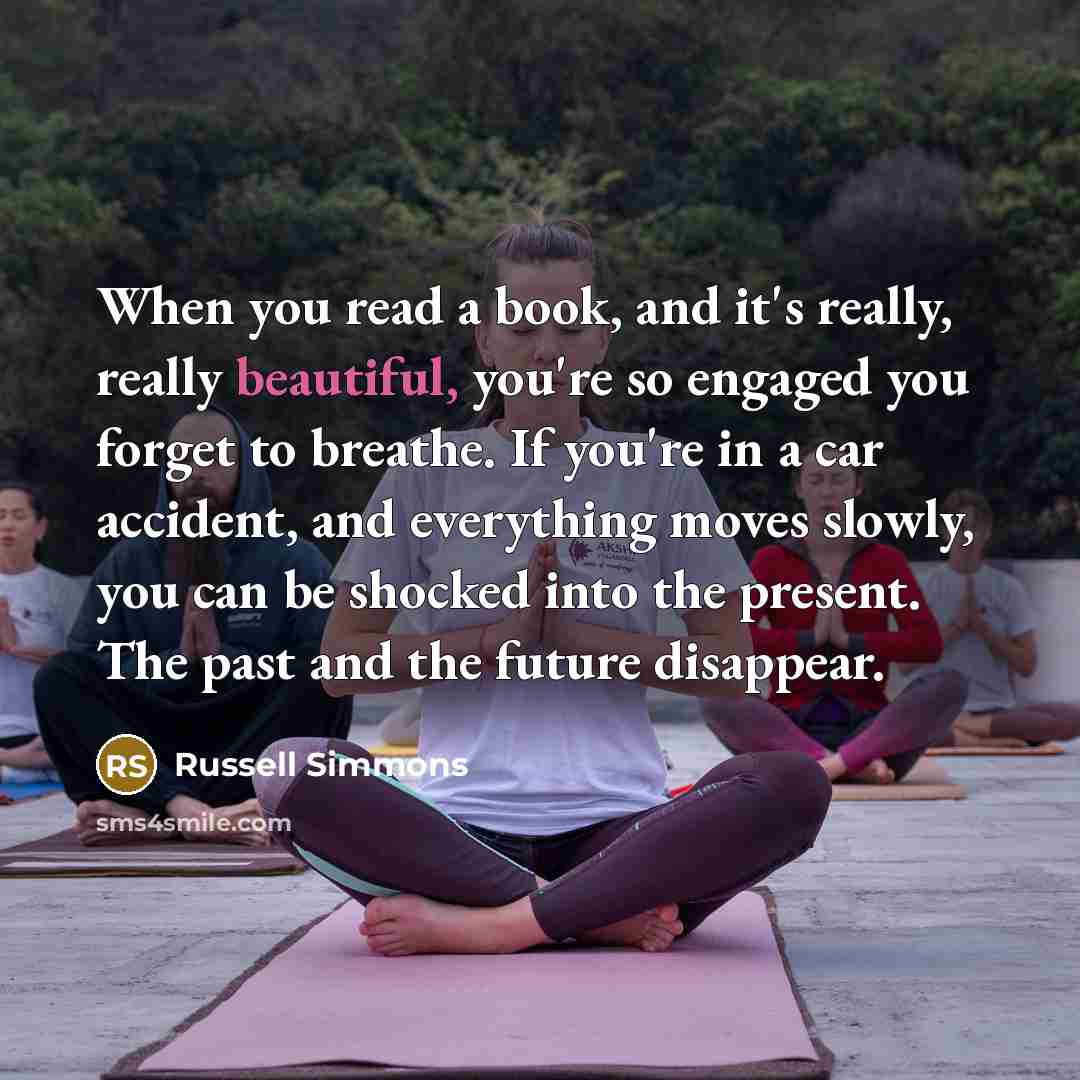 “When you read a book, and it's really, really beautiful,…” quote by Russell Simmons