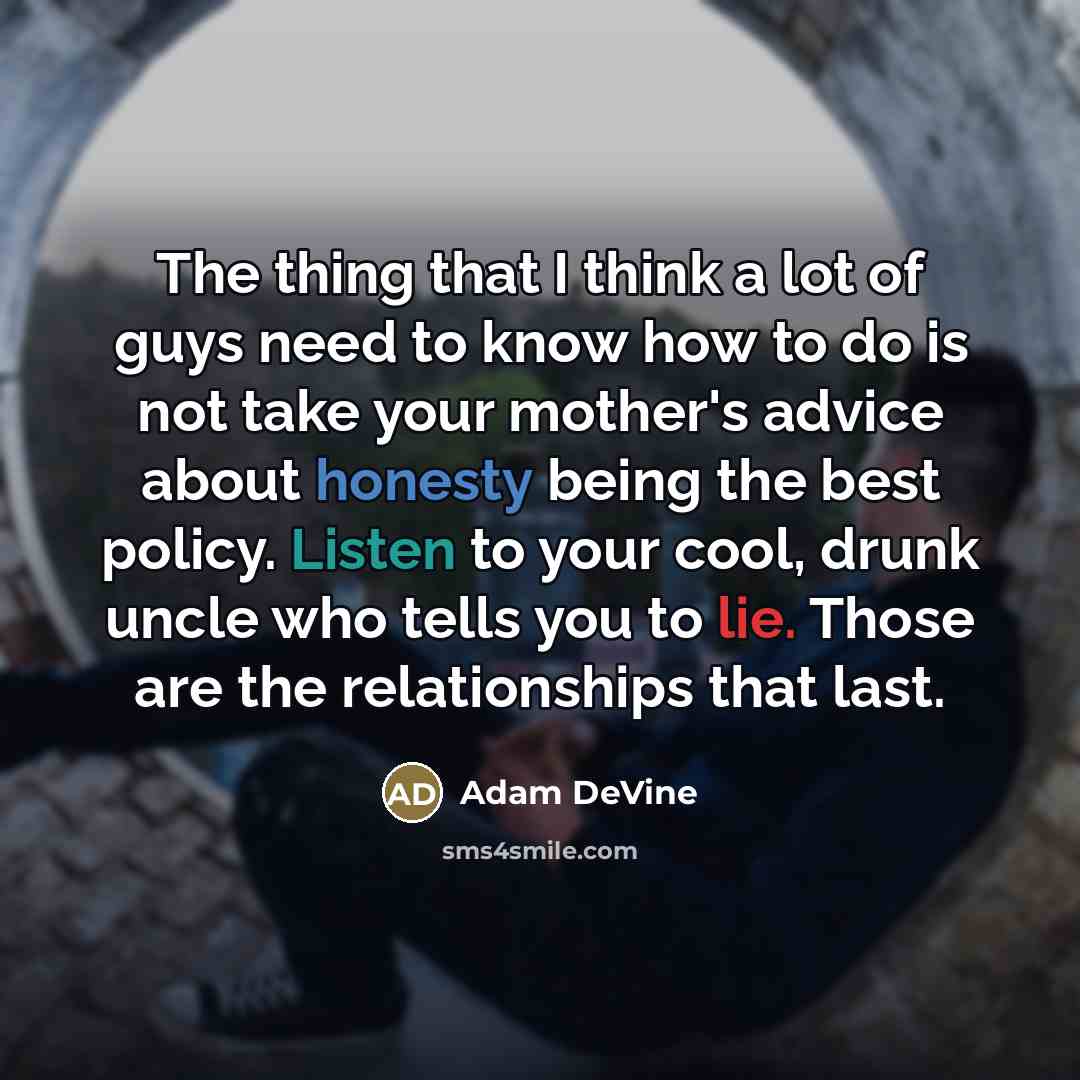 “The thing that I think a lot of guys need…” quote by Adam DeVine