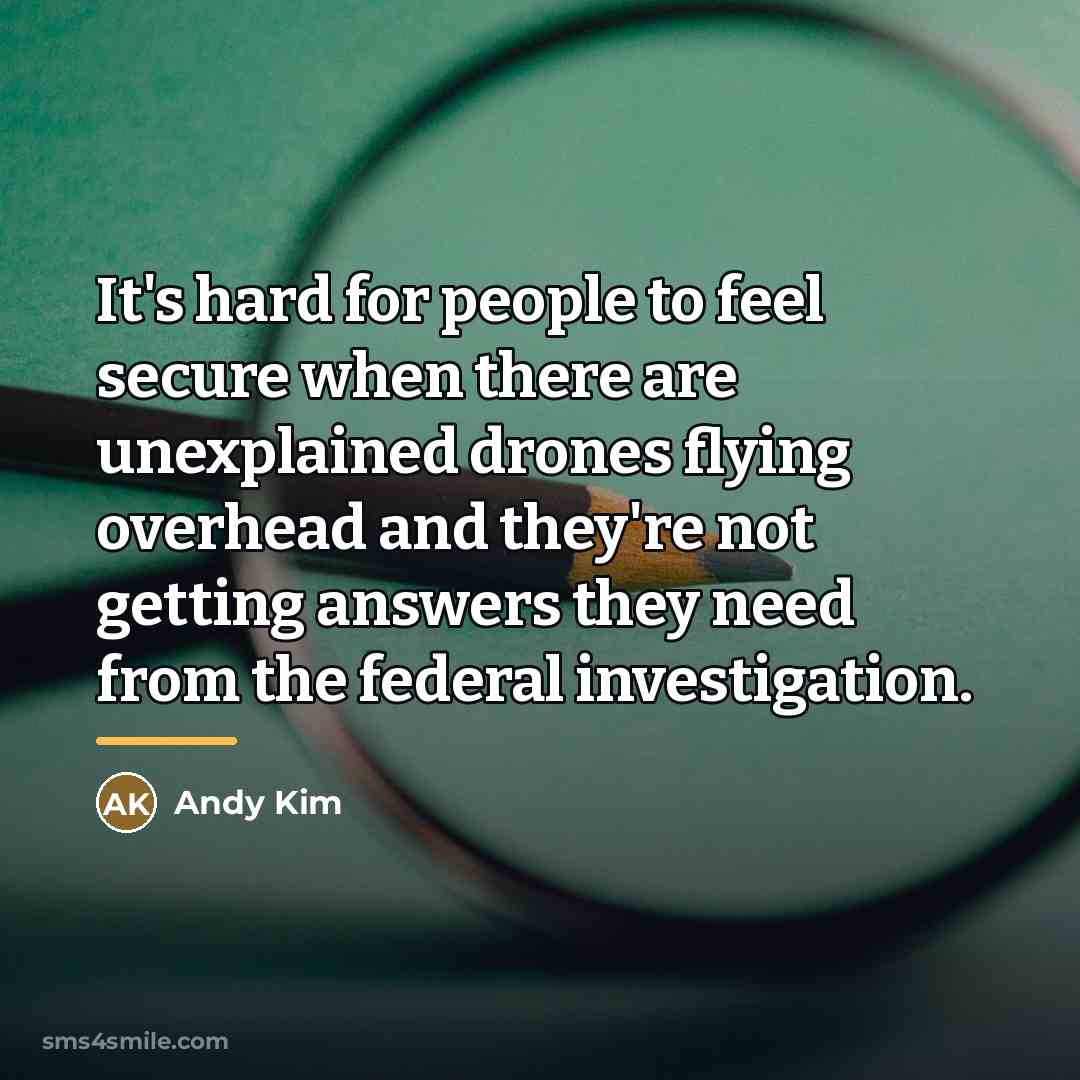 “It's hard for people to feel secure when there are…” quote by Andy Kim