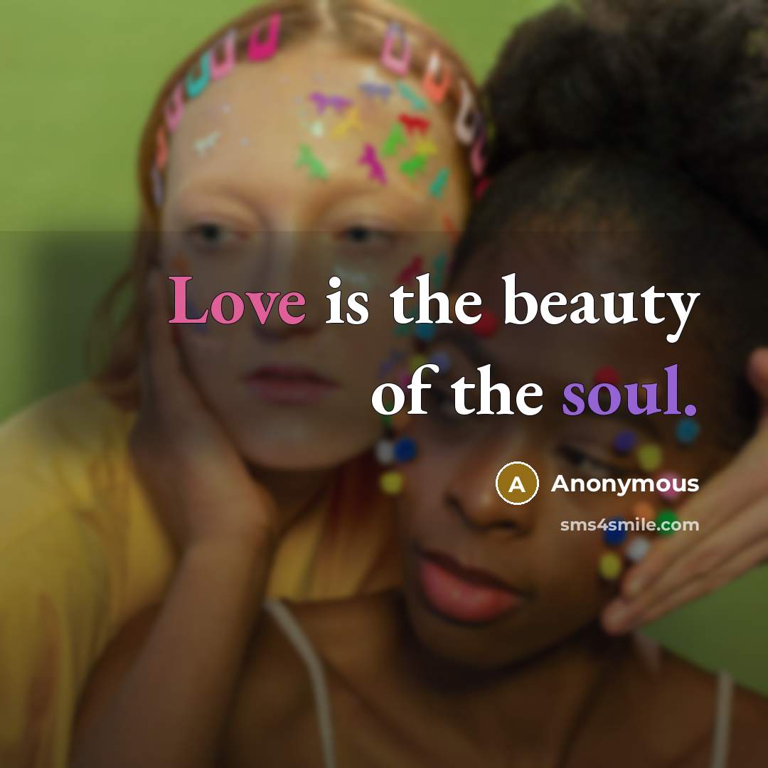 “Love is the beauty of the soul.…” quote by Anonymous