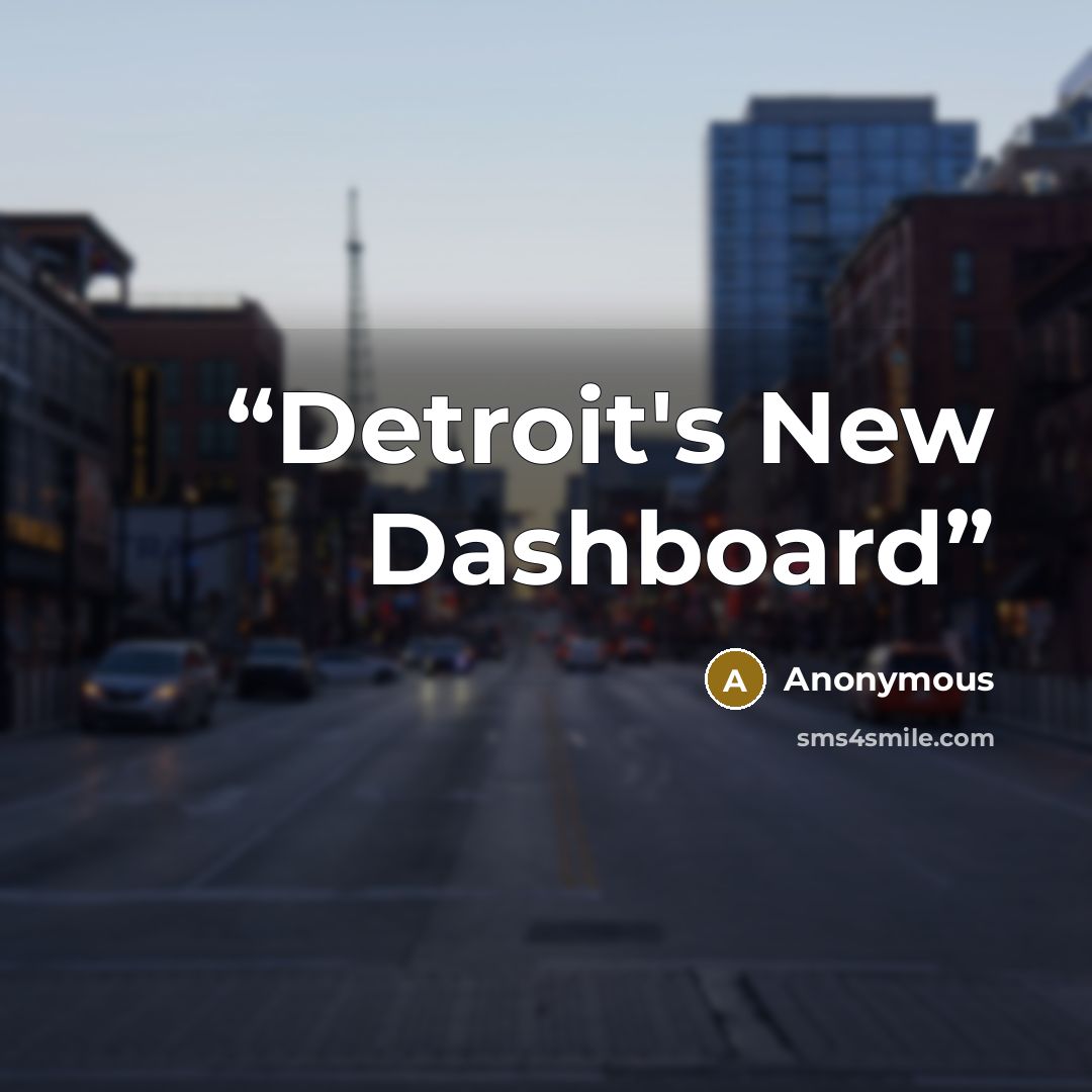 “Detroit's New Dashboard” quote by Anonymous
