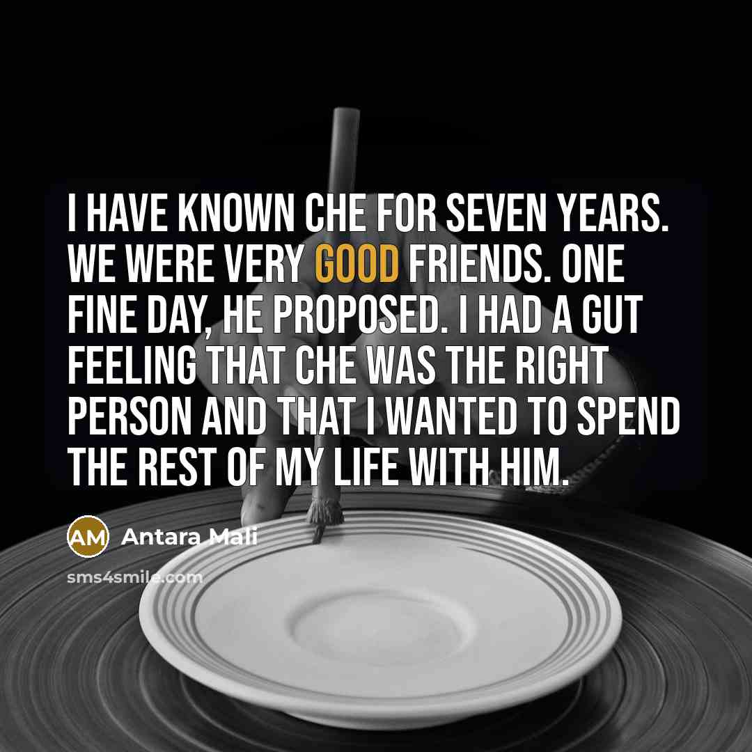 “I have known Che for seven years. We were very…” quote by Antara Mali