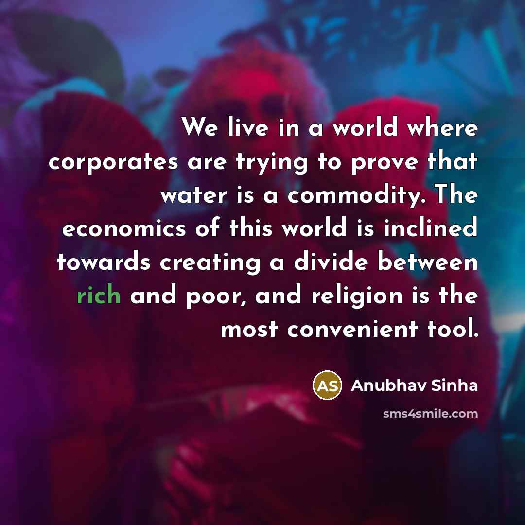 “We live in a world where corporates are trying to…” quote by Anubhav Sinha