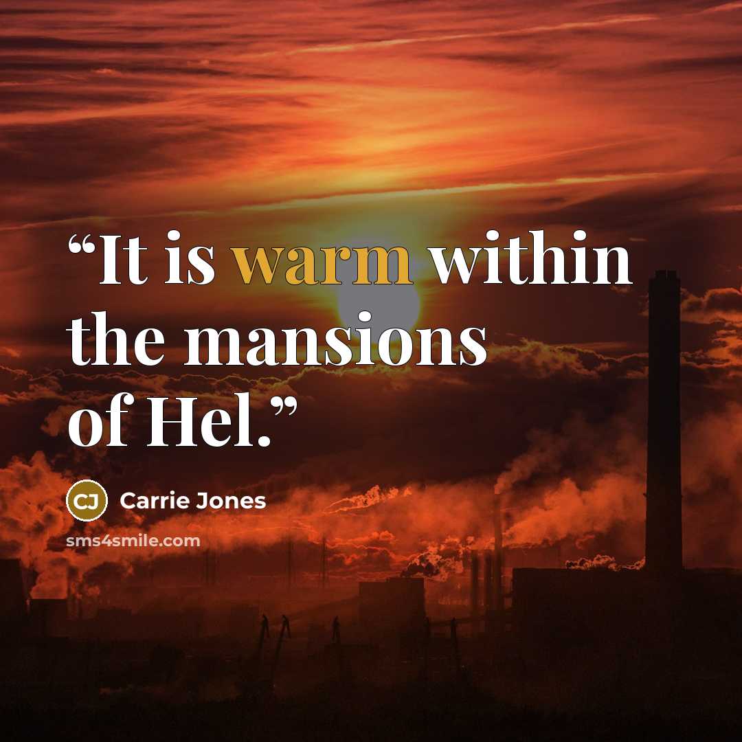 “It is warm within the mansions of Hel.” quote by Carrie Jones