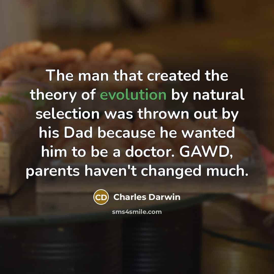 “The man that created the theory of evolution by natural…” quote by Charles Darwin