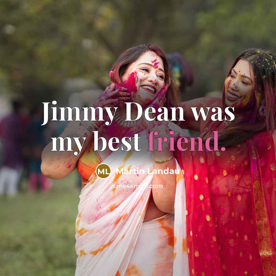 “Jimmy Dean was my best friend.…” quote by Martin Landau