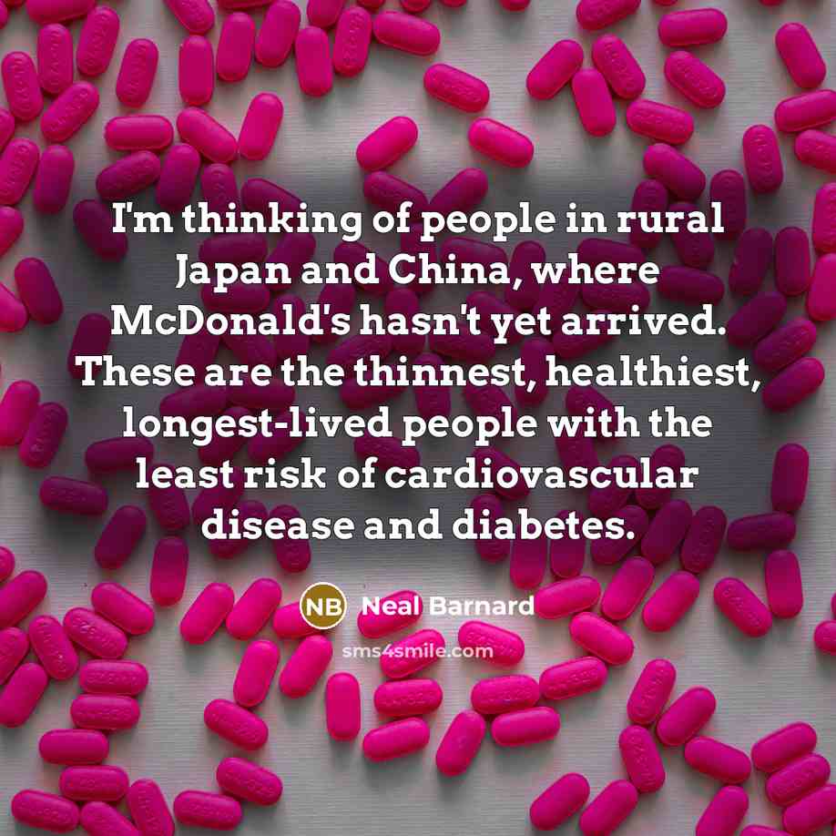 “I'm thinking of people in rural Japan and China, where…” quote by Neal Barnard