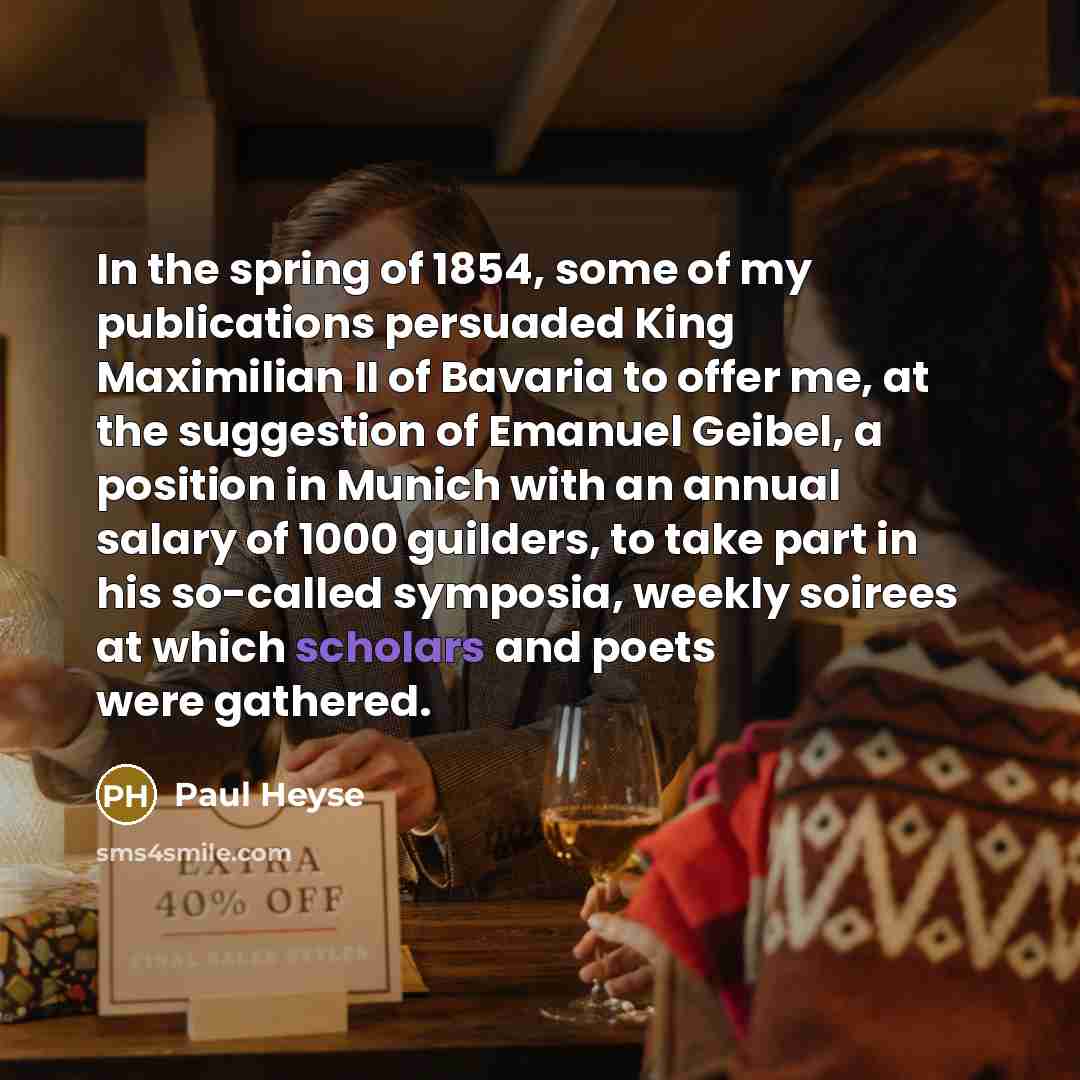 “In the spring of 1854, some of my publications persuaded…” quote by Paul Heyse