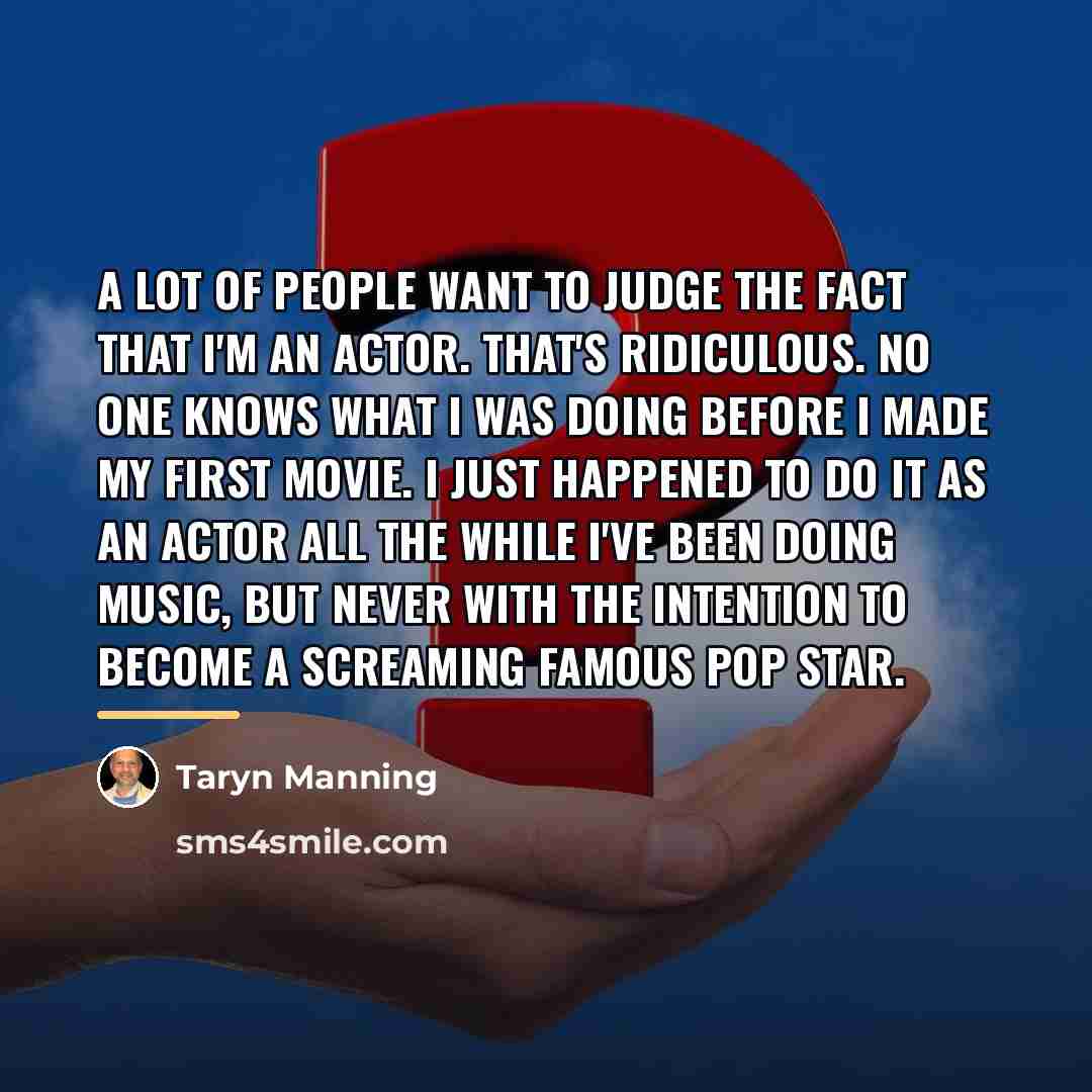 “A lot of people want to judge the fact that…” quote by Taryn Manning