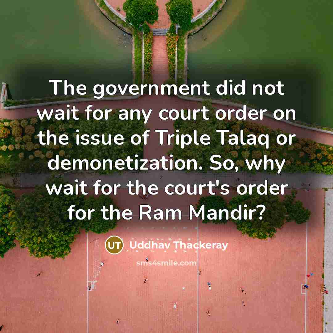 “The government did not wait for any court order on…” quote by Uddhav Thackeray