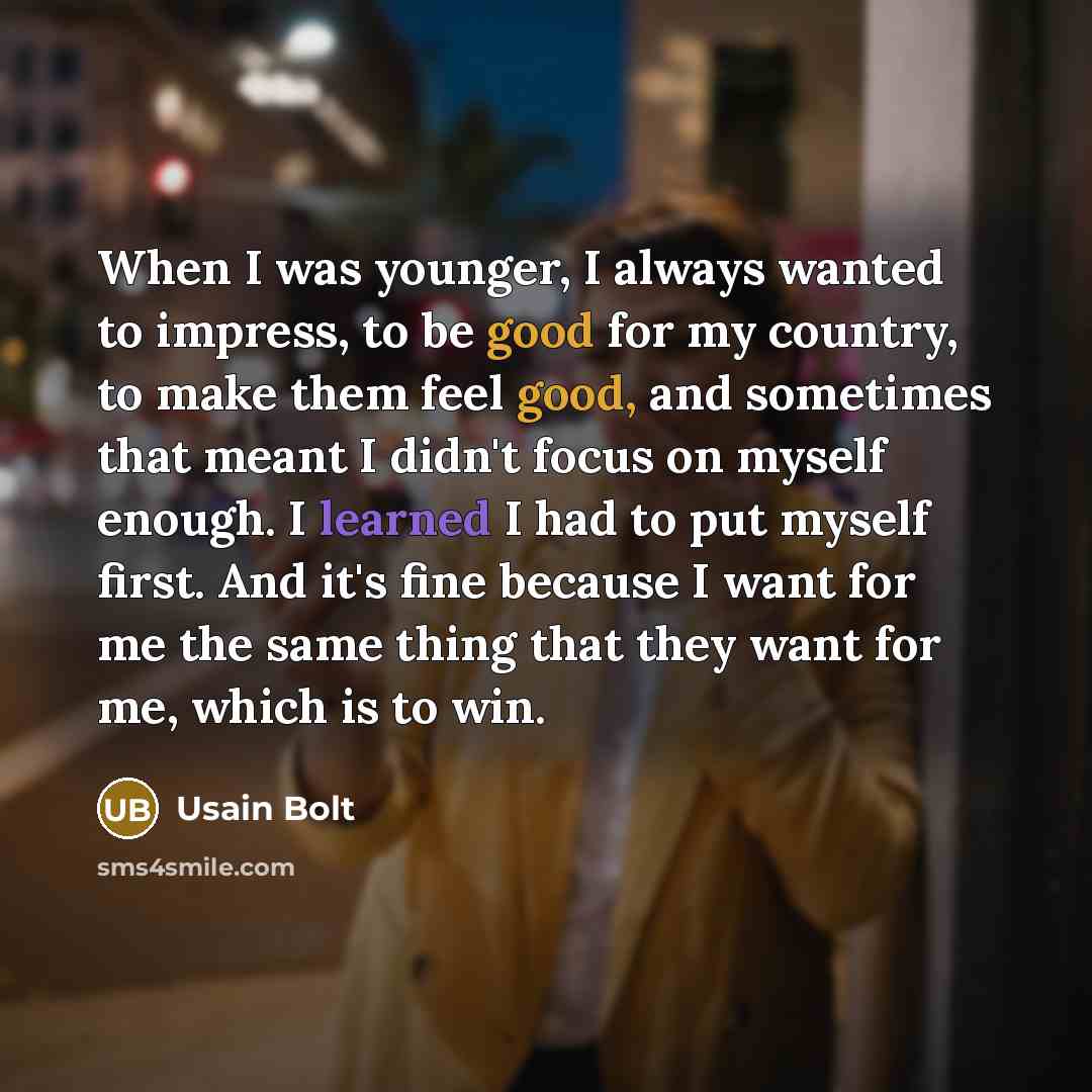 “When I was younger, I always wanted to impress, to…” quote by Usain Bolt