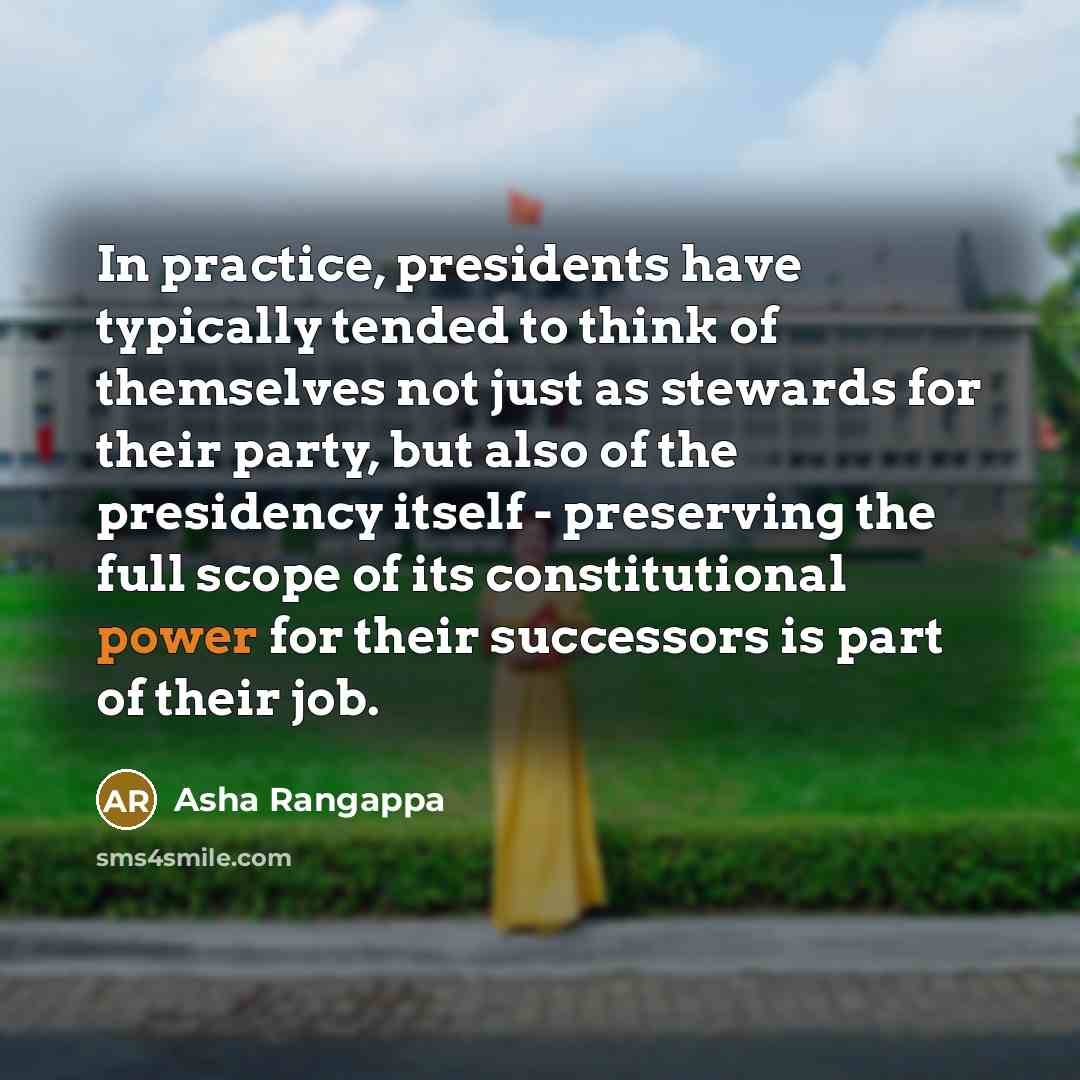 “In practice, presidents have typically tended to think of themselves…” quote by Asha Rangappa
