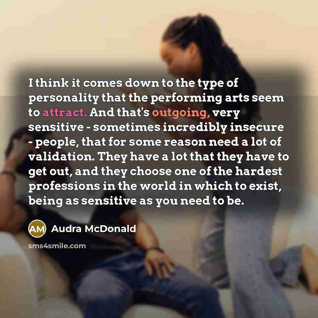 “I think it comes down to the type of personality…” quote by Audra McDonald