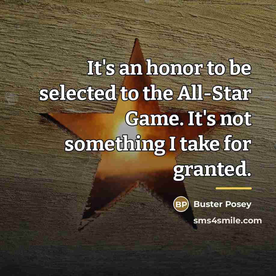 “It's an honor to be selected to the All-Star Game.…” quote by Buster Posey