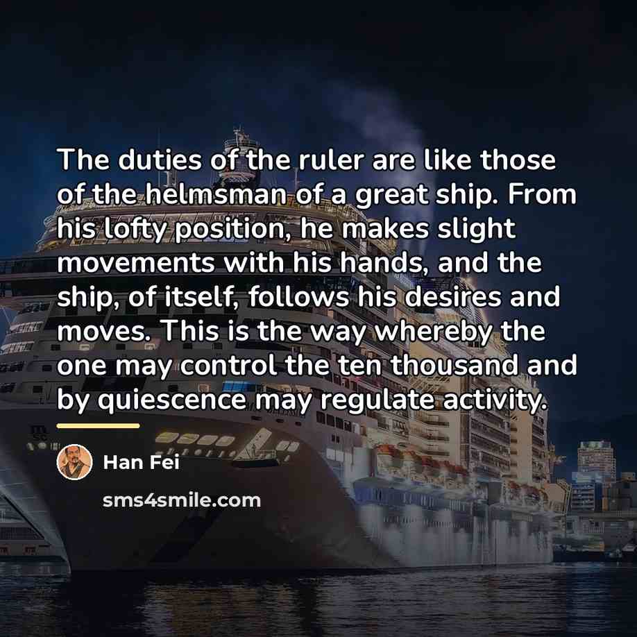 “The duties of the ruler are like those of the…” quote by Han Fei