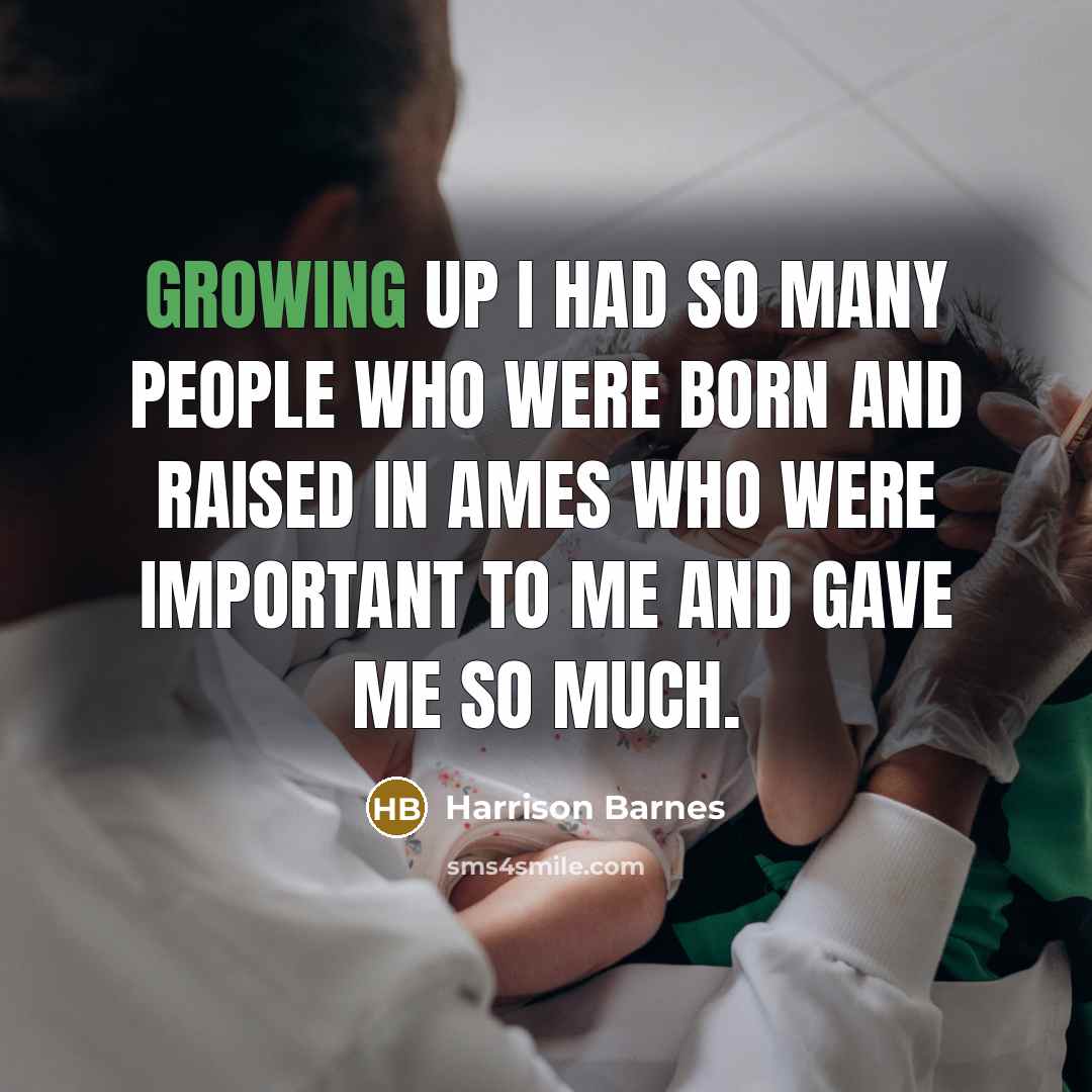 “Growing up I had so many people who were born…” quote by Harrison Barnes
