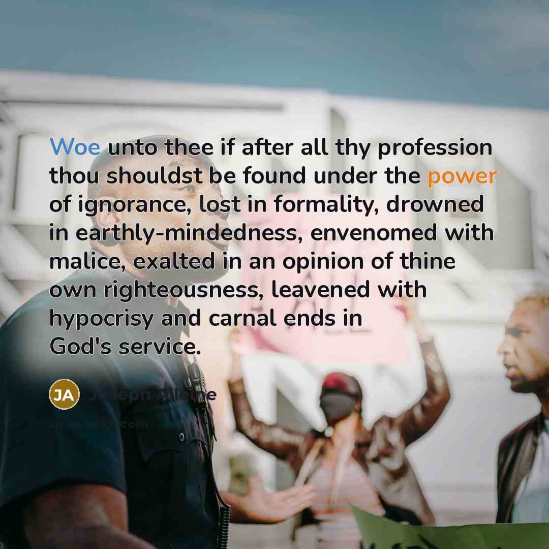 “Woe unto thee if after all thy profession thou shouldst…” quote by Joseph Alleine