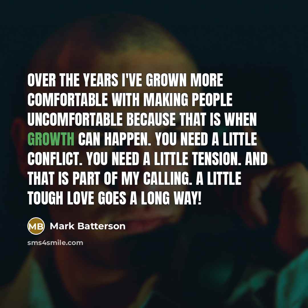 “Over the years I've grown more comfortable with making people…” quote by Mark Batterson