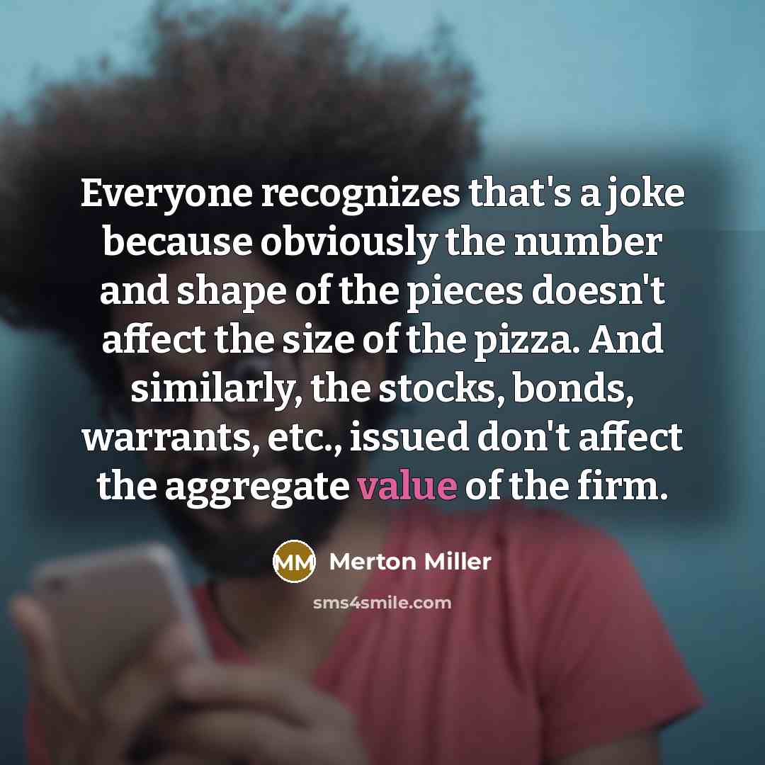 “Everyone recognizes that's a joke because obviously the number and…” quote by Merton Miller