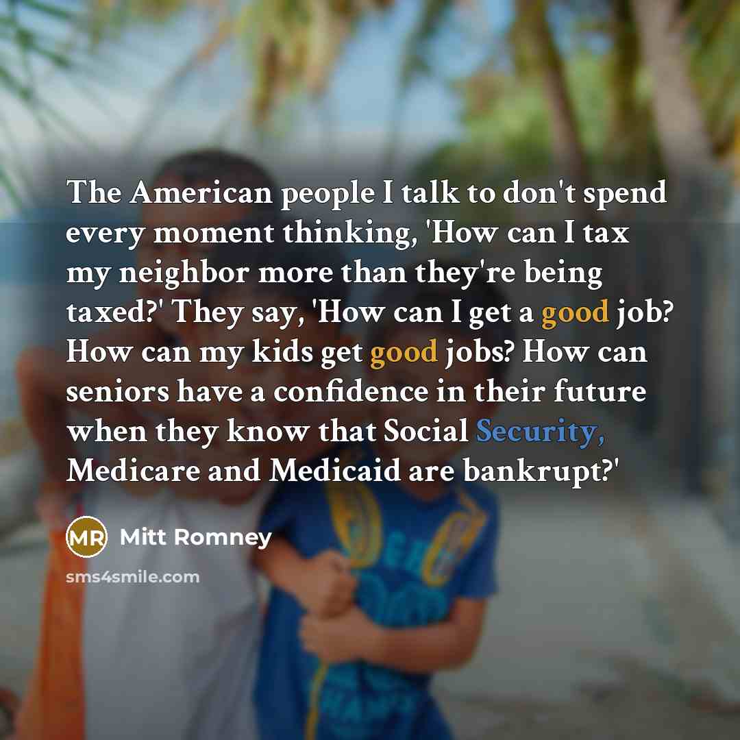 “The American people I talk to don't spend every moment…” quote by Mitt Romney