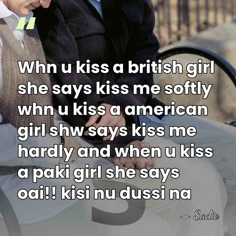 Whn u kiss a british girl she says kiss me softly whn&hellip; - Sadie