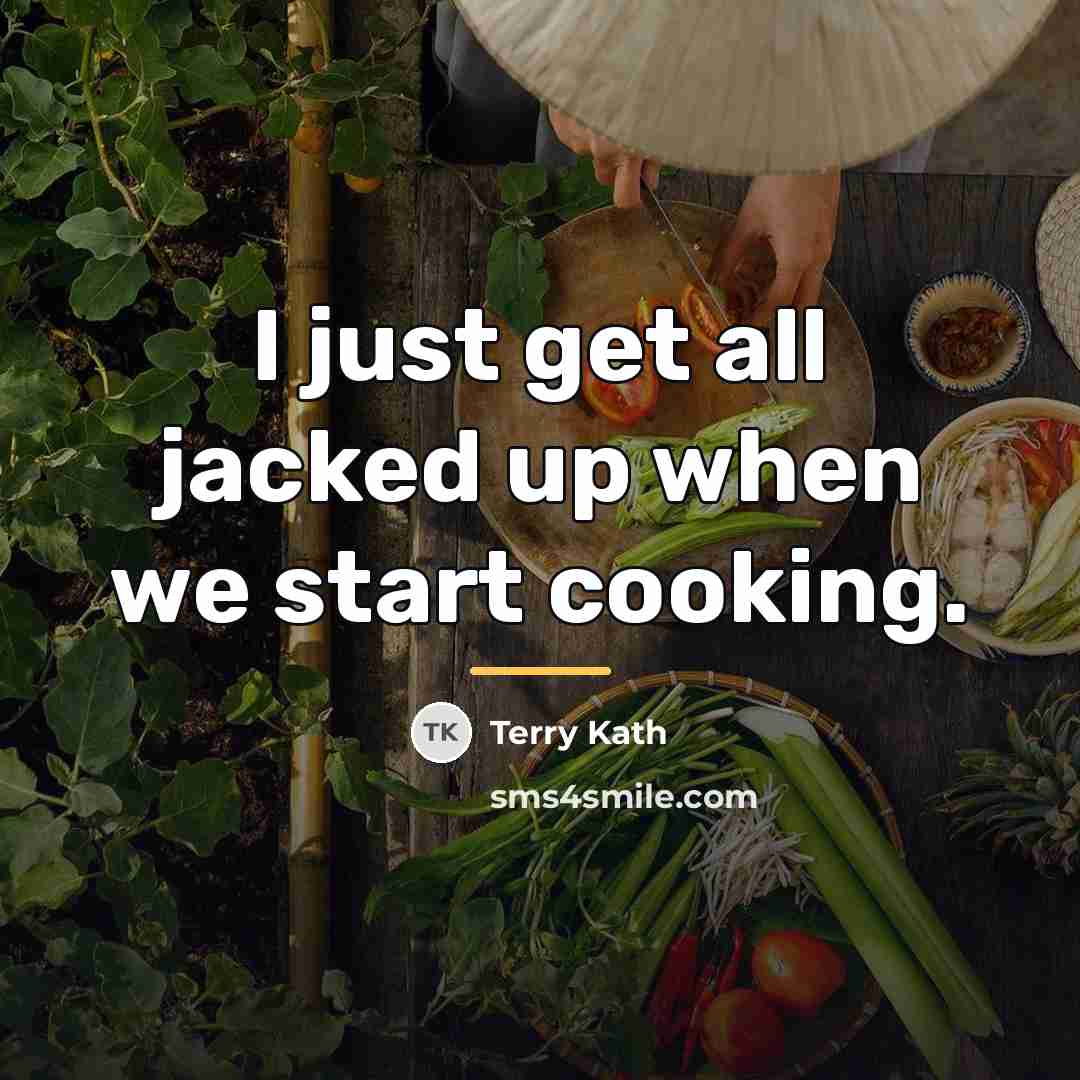 “I just get all jacked up when we start cooking.…” quote by Terry Kath