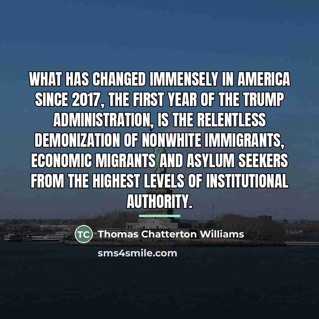 “What has changed immensely in America since 2017, the first…” quote by Thomas Chatterton Williams