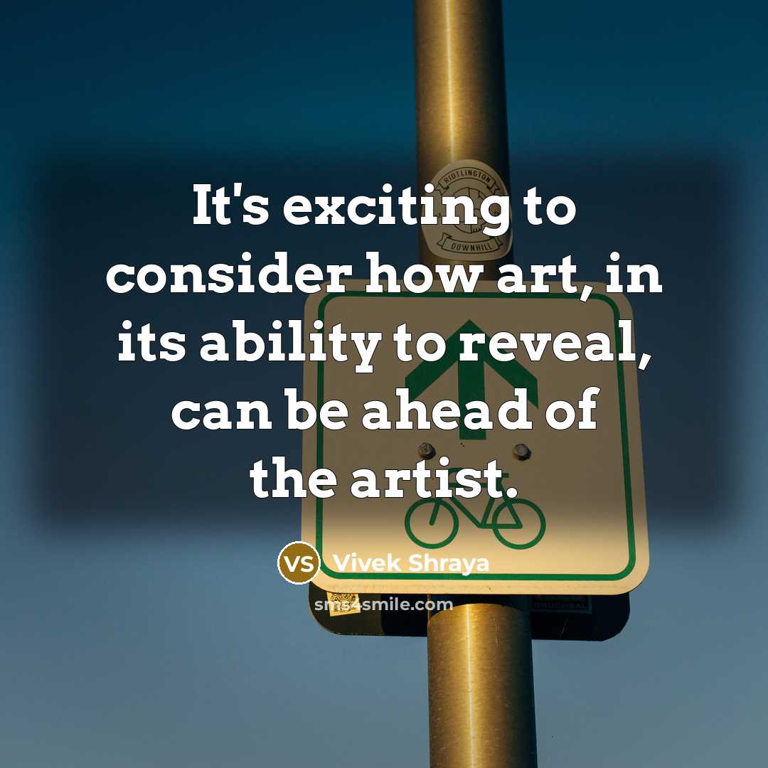“It's exciting to consider how art, in its ability to…” quote by Vivek Shraya