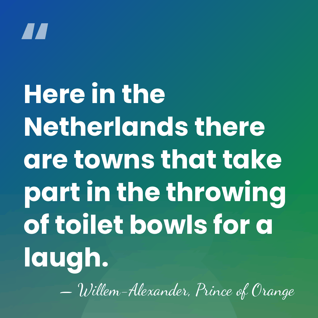 Here in the Netherlands there are towns that take part in the&hellip; - Willem-Alexander, Prince of Orange